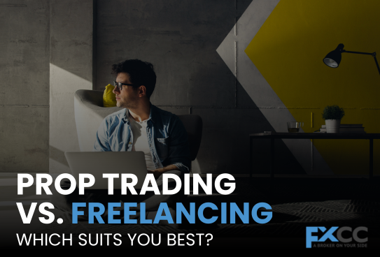 Prop Trading vs Freelancing, Which Suits You Best